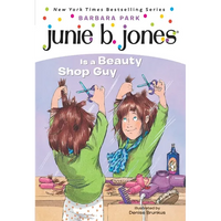 Junie B. Jones #11: Junie B. Jones Is a Beauty Shop Guy - Paperback