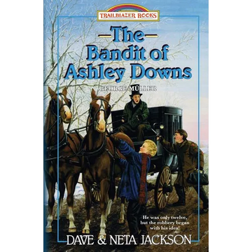 The Bandit of Ashley Downs: Introducing George Müller - Paperback