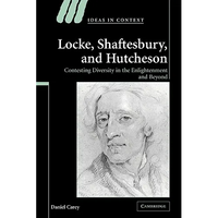 Locke, Shaftesbury, and Hutcheson: Contesting Diversity in the Enlightenment and Beyond - Paperback