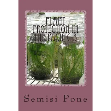 Plant Protection in the Pacific 3: tissue culture - Paperback