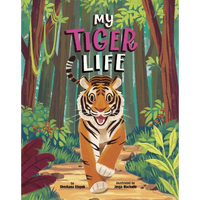 My Tiger Life - Library Binding