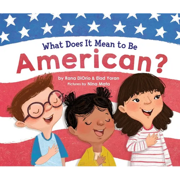 What Does It Mean to Be American? - Hardcover