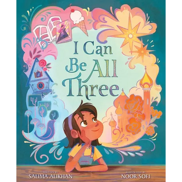 I Can Be All Three - Hardcover