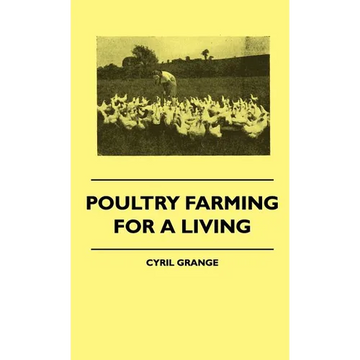 Poultry Farming For A Living - Hardcover
