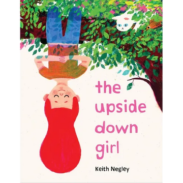 The Upside Down Girl - Hardcover