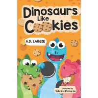 Dinosaurs Like Cookies: First Grade Reading - Paperback