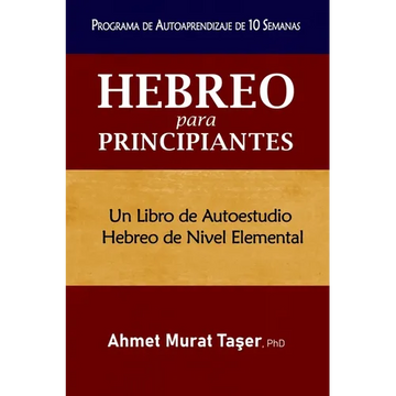 Hebreo para Principiantes: Un libro de autoestudio Hebreo de nivel elemental - Paperback