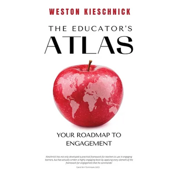 The Educator's ATLAS: Your Roadmap to Engagement - Paperback
