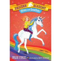 Unicorn Academy #6: Olivia and Snowflake - Paperback