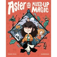 Aster and the Mixed-Up Magic: (A Graphic Novel) - Paperback
