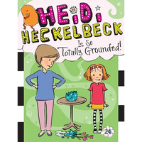 Heidi Heckelbeck Is So Totally Grounded! - Paperback
