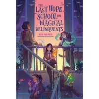 The Last Hope School for Magical Delinquents - Paperback