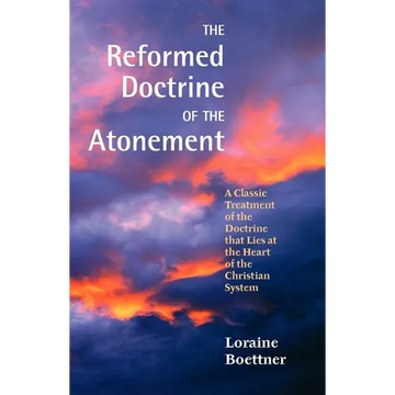 The Reformed Doctrine of the Atonement - Paperback