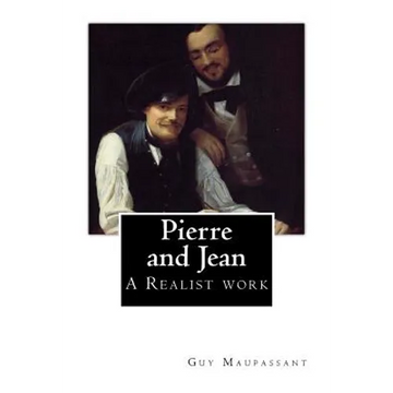 Pierre and Jean - Paperback