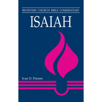 Isaiah: Believers Church Bible Commentary - Paperback