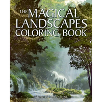 The Magical Landscapes Coloring Book: Over 45 Enchanting Artworks - Paperback