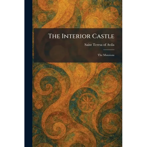 The Interior Castle: The Mansions