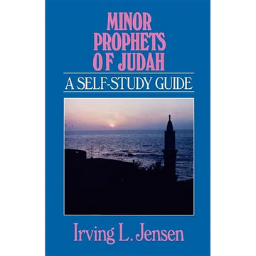 Minor Prophets of Judah: A Self-Study Guide - Paperback