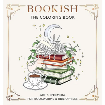 Bookish: The Coloring Book (Art & Ephemera for Bookworms & Bibliophiles) - Paperback
