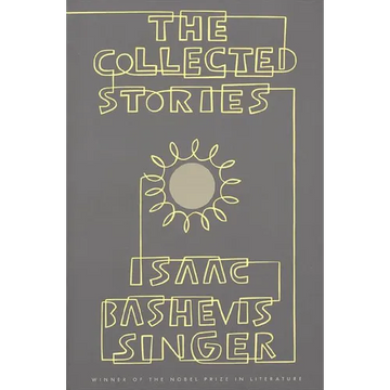 Collected Stories of Isaac Bashevis Singer - Paperback