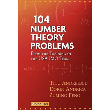 104 Number Theory Problems: From the Training of the USA Imo Team - Paperback