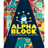 Alphablock: Deluxe Gift Edition (an Abrams Big Block Book): Deluxe Gift Edition - Board Book