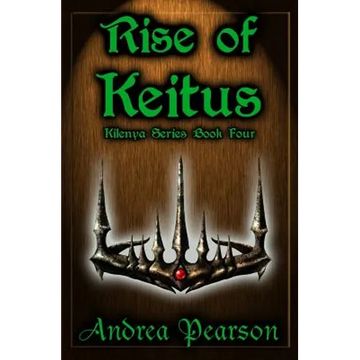 Rise of Keitus (Kilenya Series, 4) - Paperback