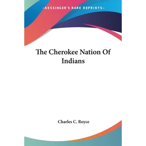 The Cherokee Nation Of Indians