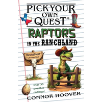 Pick Your Own Quest: Raptors in the Ranchland - Paperback
