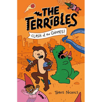 The Terribles #3: Clash of the Gnomes! - Hardcover