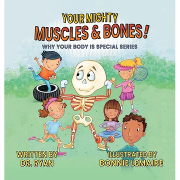 Your Mighty Muscles & Bones! - Hardcover
