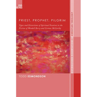 Priest, Prophet, Pilgrim - Paperback