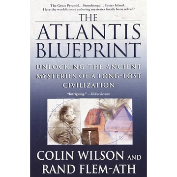 The Atlantis Blueprint: Unlocking the Ancient Mysteries of a Long-Lost Civilization - Paperback