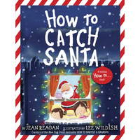 How to Catch Santa: A Christmas Book for Kids and Toddlers - Paperback