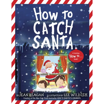 How to Catch Santa: A Christmas Book for Kids and Toddlers - Paperback