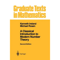 A Classical Introduction to Modern Number Theory - Paperback