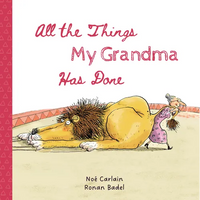 All the Things My Grandma Has Done - Hardcover