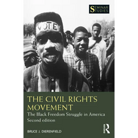 The Civil Rights Movement: The Black Freedom Struggle in America - Paperback