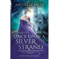 Once Upon a Silver Strand: A Rapunzel Retelling - Paperback