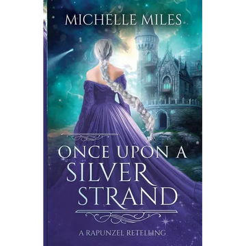 Once Upon a Silver Strand: A Rapunzel Retelling - Paperback