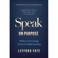 Speak on Purpose: 90 Days to Overcoming Your Fear of Public Speaking - Paperback