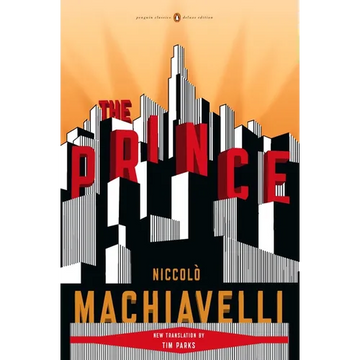 The Prince: (Penguin Classics Deluxe Edition) - Paperback