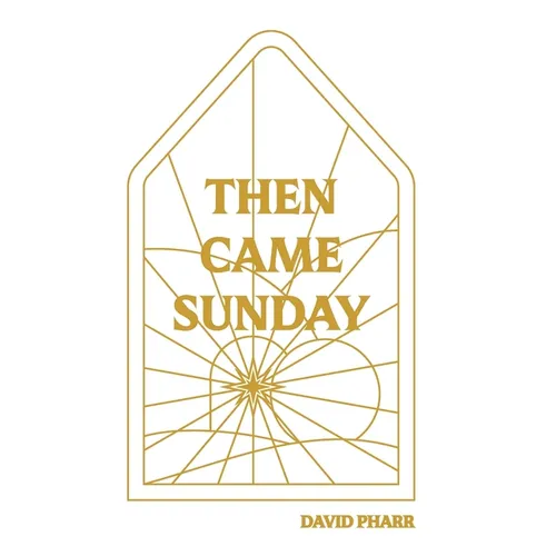 Then Came Sunday