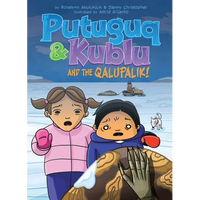 Putuguq and Kublu and the Qalupalik! - Paperback