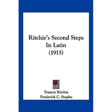Ritchie's Second Steps In Latin (1915) - Paperback