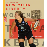 The Story of the New York Liberty - Library Binding