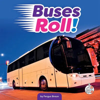 Buses Roll! - Library Binding