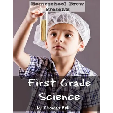 First Grade Science: For Home School or Extra Practice - Paperback