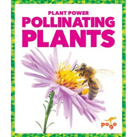 Pollinating Plants - Library Binding