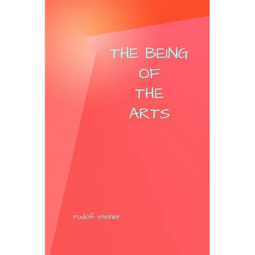 The Being of the Arts - Paperback